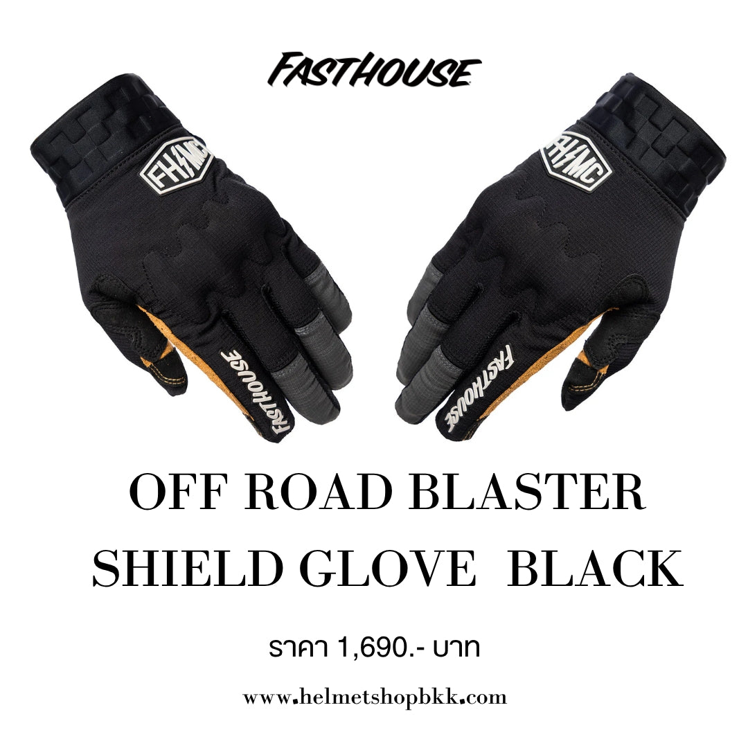 ถุงมือไบท์เกอร์ FASTHOUSE OFF ROAD BLASTER SHIELD GLOVE BLACK