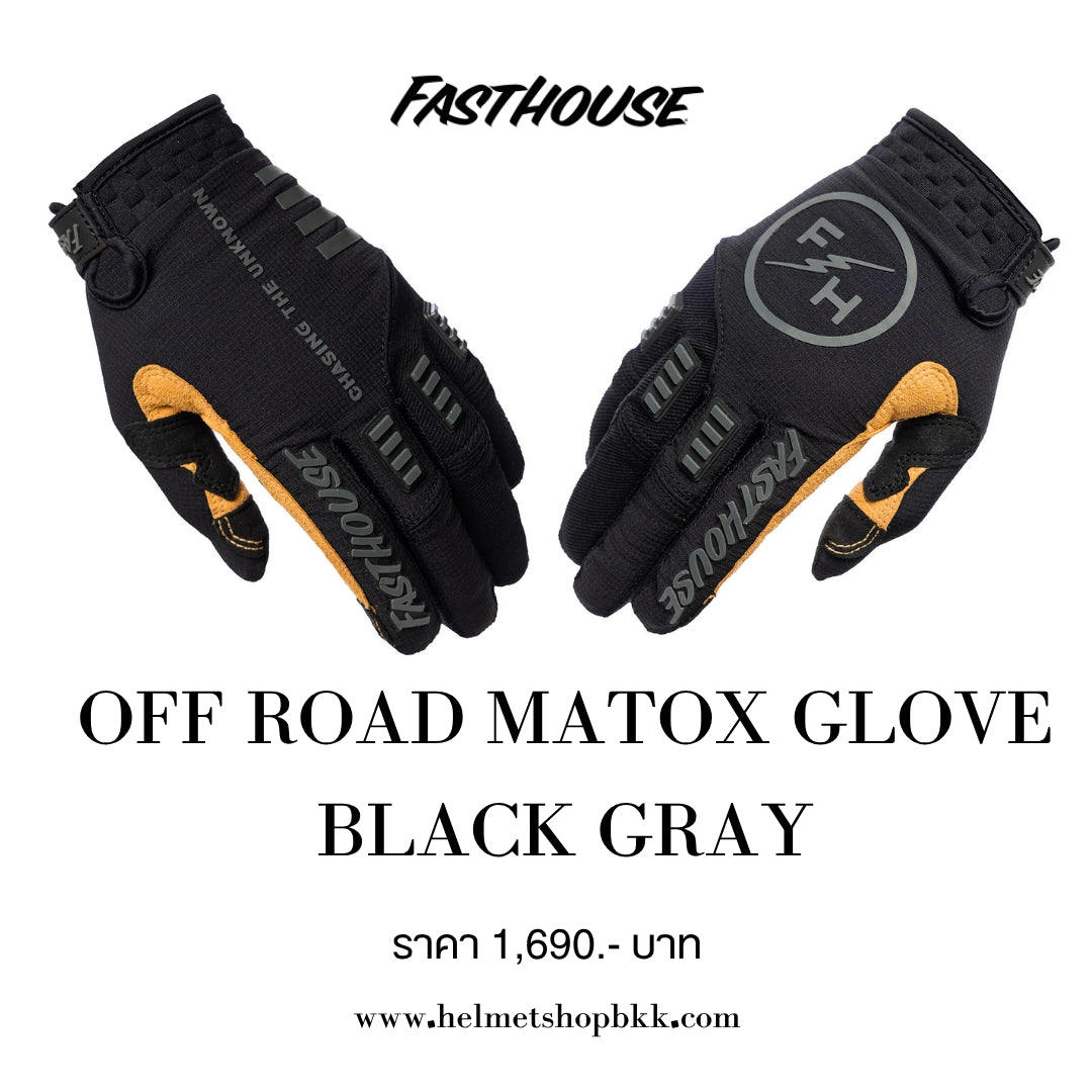 ถุงมือไบท์เกอร์ FASTHOUSE OFF ROAD MATOX GLOVE BLACK GRAY