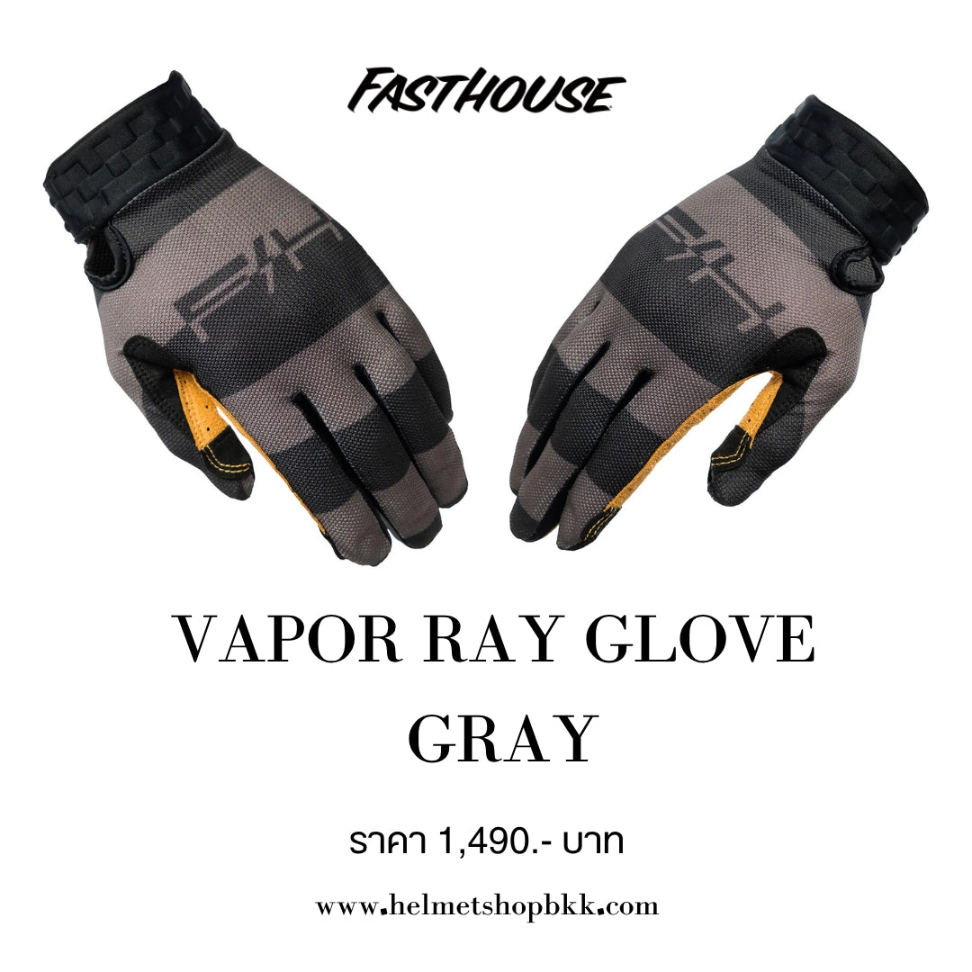 ถุงมือไบท์เกอร์ FASTHOUSE VAPOR RAY GLOVE GRAY
