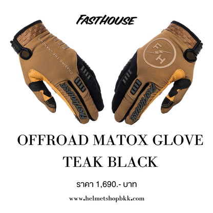 ถุงมือไบท์เกอร์ FASTHOUSE OFF ROAD MATOX GLOVE TEAK BLACK